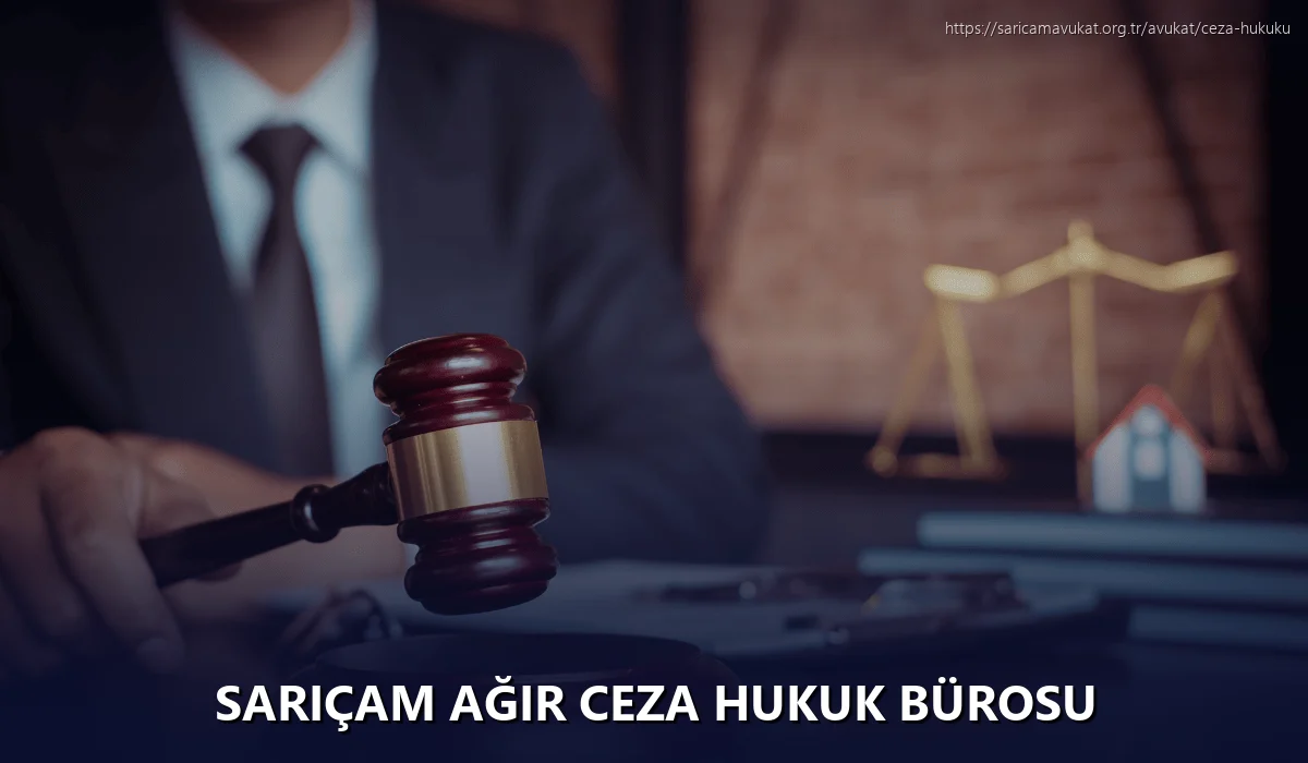 Sarıçam Ağır Ceza Hukuk Bürosu
