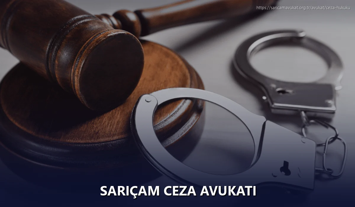 Sarıçam Ceza Avukatı