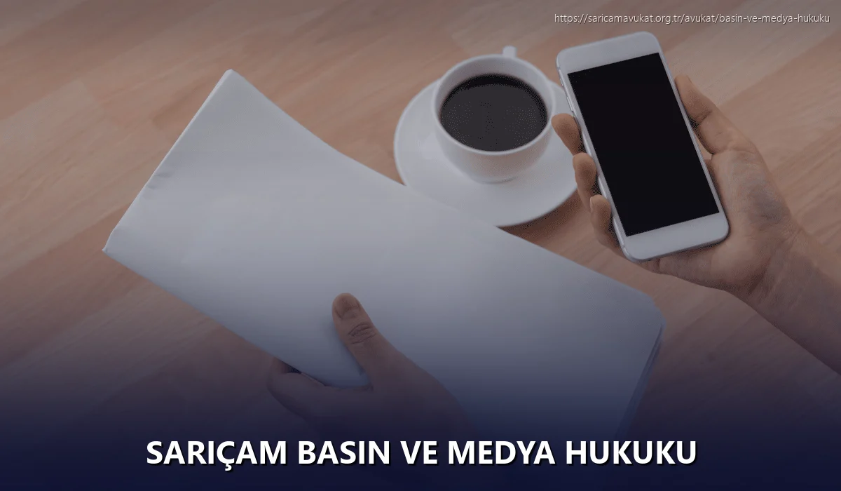Sarıçam Basın ve Medya Hukuku