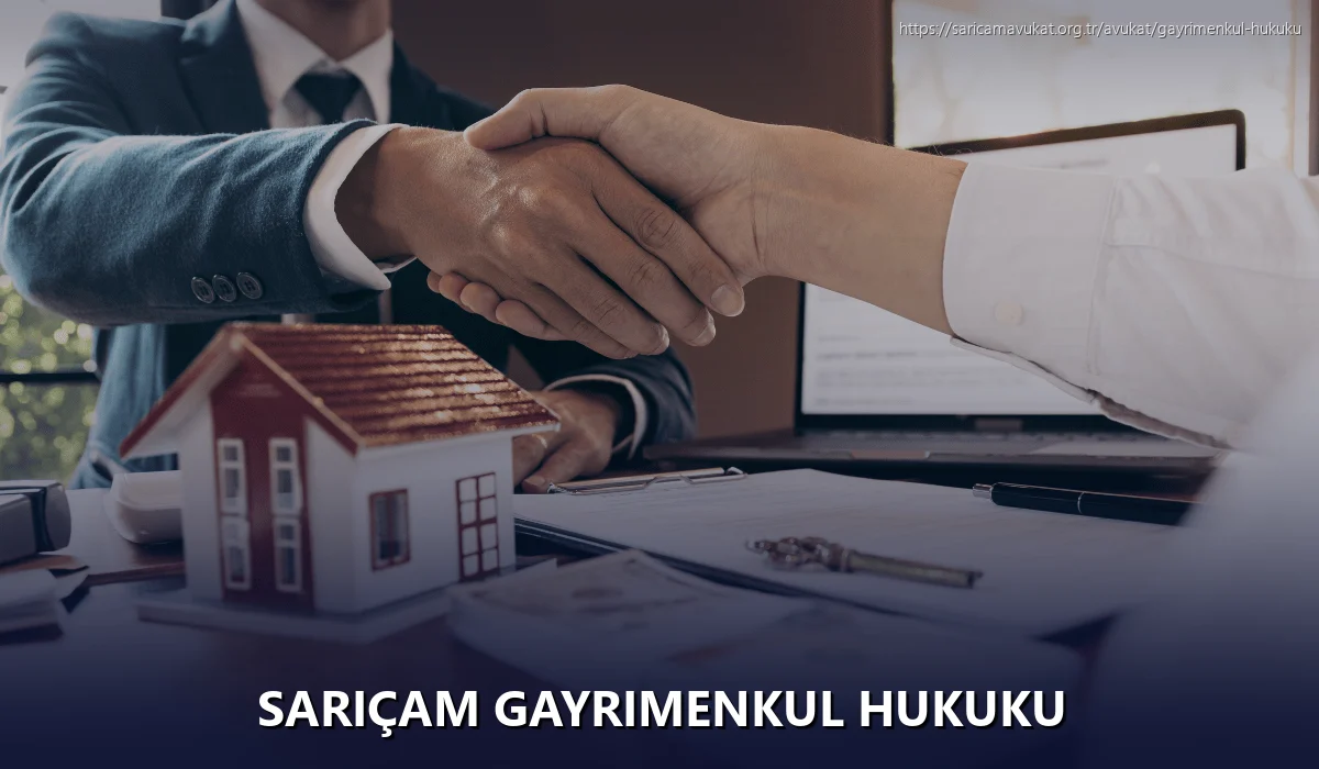 Sarıçam Gayrimenkul Hukuku