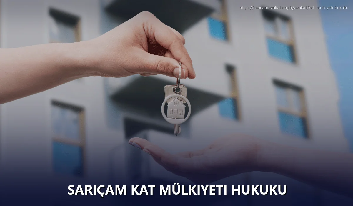 Sarıçam Kat Mülkiyeti Hukuku