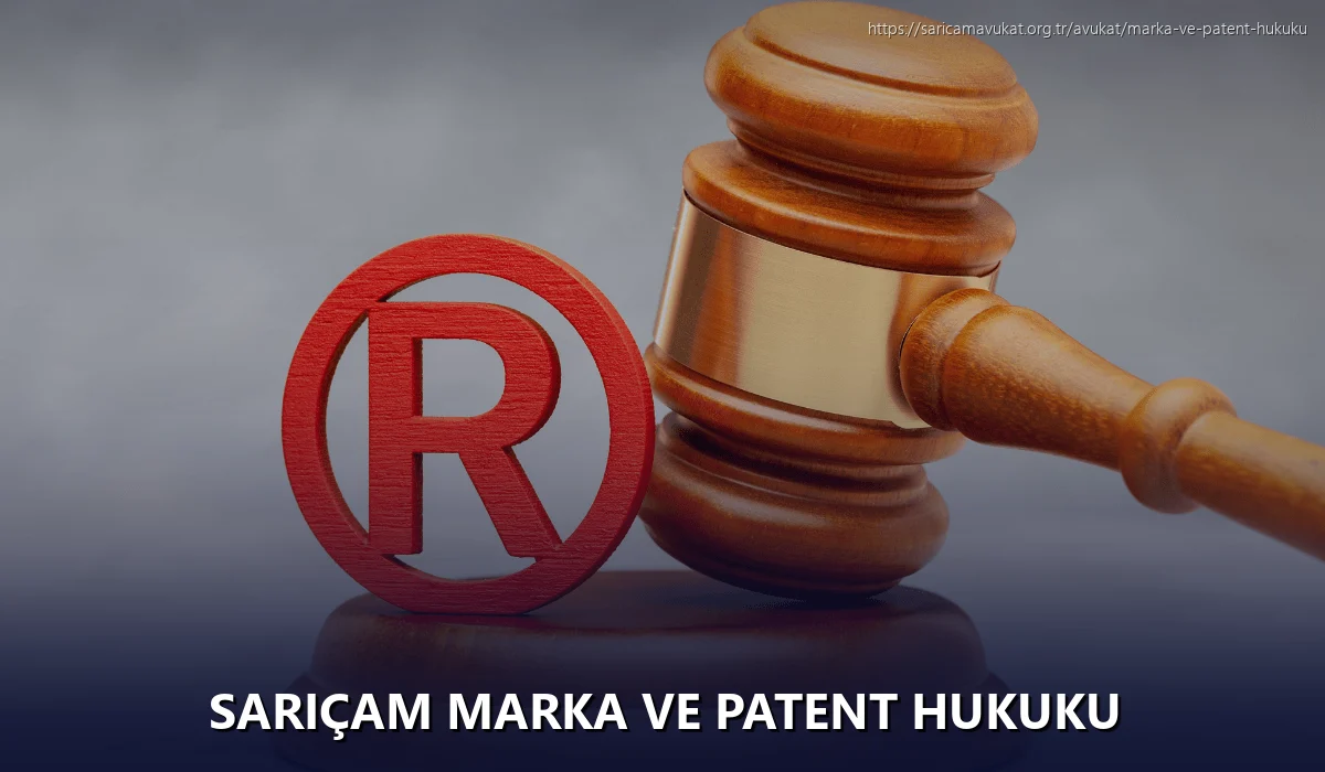 Sarıçam Marka ve Patent Hukuku
