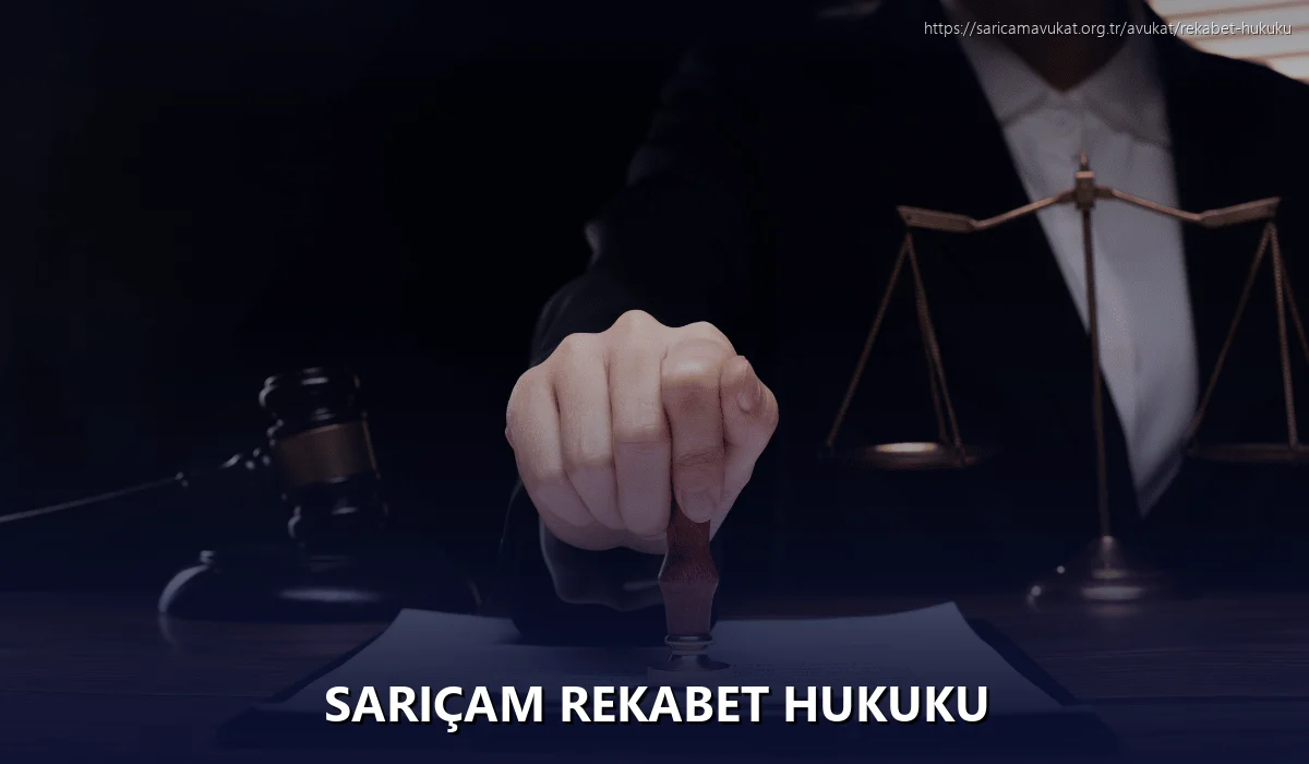 Sarıçam Rekabet Hukuku