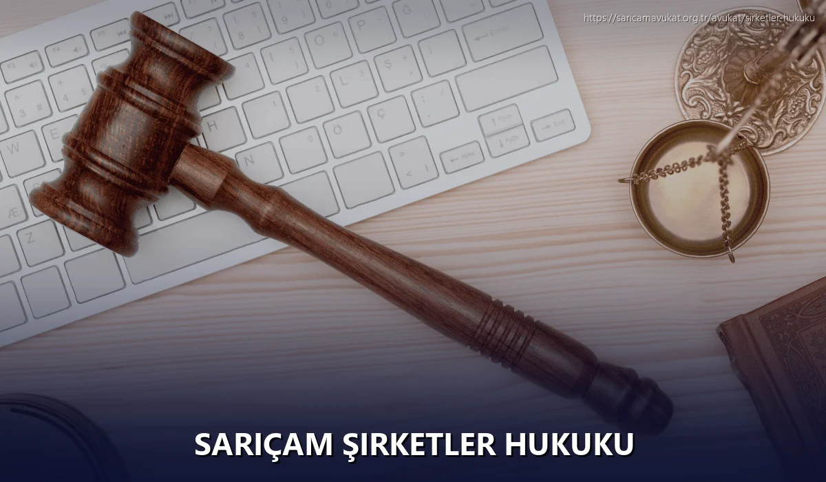 Sarıçam Şirketler Hukuku