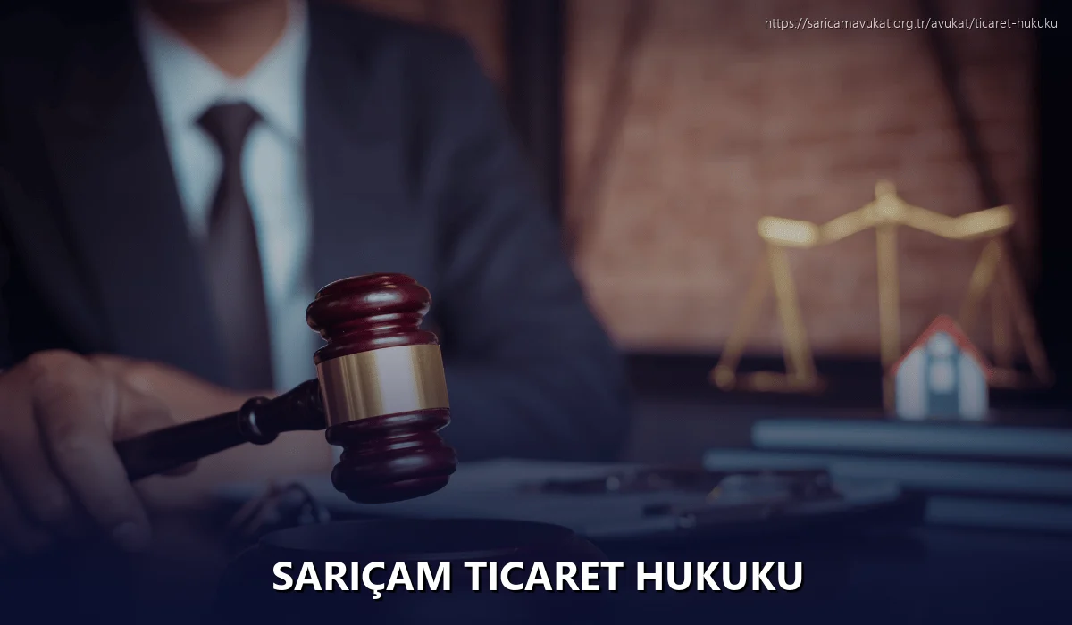 Sarıçam Ticaret Hukuku