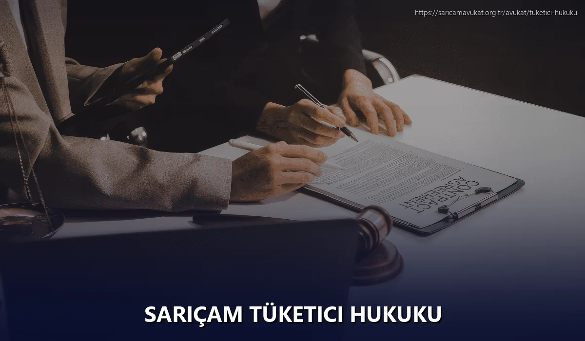 Sarıçam Tüketici Hukuku